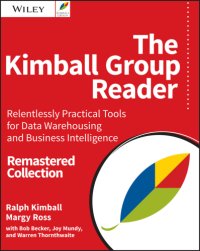 cover of the book The Kimball Group reader: relentlessly practical tools for data warehousing and business intelligence: remastered collection