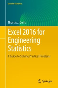 cover of the book Excel 2016 for Engineering Statistics: a Guide to Solving Practical Problems