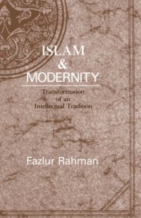 cover of the book Islam and Modernity: Transformation of an Intellectual Tradition