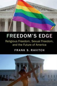 cover of the book Freedom's edge. Religious freedom, sexual freedom, and the future of America