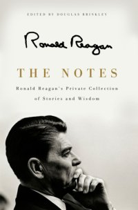 cover of the book The notes: ronald reagan's private collection of stories and wisdom