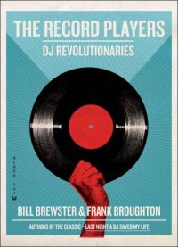 cover of the book The Record Players: DJ Revolutionaries