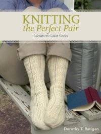 cover of the book Knitting the perfect pair: secrets to great socks