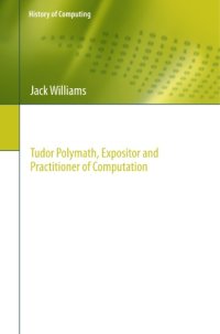 cover of the book Robert Recorde: Tudor polymath, expositor and practitioner of computation