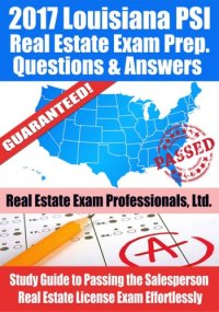 cover of the book 2017 Louisiana PSI real estate exam prep questions & answers: study guide to passing the salesperson real estate license exam effortlessly