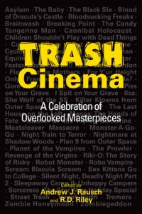 cover of the book Trash cinema: a celebration of overlooked masterpieces