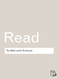 cover of the book To Hell With Culture And Other Essays on Art and Society