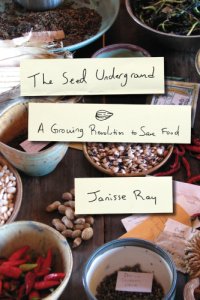 cover of the book The seed underground: a growing revolution to save food