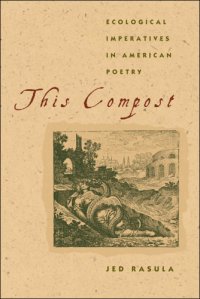 cover of the book This compost ecological imperatives in American poetry