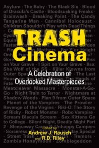 cover of the book Trash Cinema: A Celebration of Overlooked Masterpieces