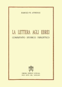 cover of the book La lettera agli Ebrei. Commento storico esegetico