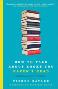 cover of the book How to Talk About Books You Haven't Read