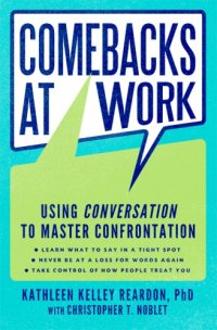 cover of the book Comebacks at work: mastering confrontation and taking control of how people treat you