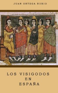 cover of the book Los Visigodos en España