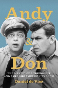 cover of the book Andy And Don: the Making Of A Friendship And A Classic American