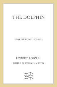 cover of the book The dolphin two versions, 1972-1973