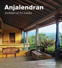 cover of the book Anjalendran: Architect Of Sri Lanka