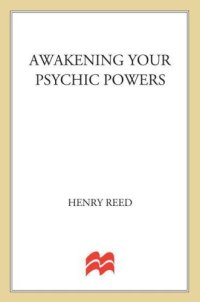 cover of the book Awakening Your Psychic Powers: Open Your Inner Mind And Control Your Psychic Intuition Today