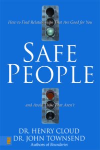 cover of the book Safe people: how to find relationships that are good for you and avoid those that aren't