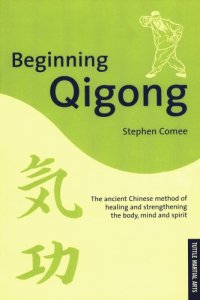 cover of the book Beginning Qigong: Chinese Secrets For Health And Longevity