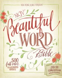 cover of the book NKJV, Beautiful Word Bible, eBook