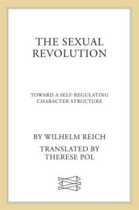 cover of the book The Sexual Revolution: Toward a Self-Regulating Character Structure