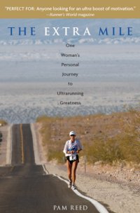 cover of the book The extra mile: one woman's personal journey to ultra-running greatness