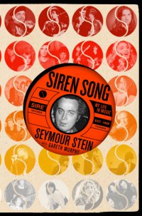 cover of the book Siren song: my life in music