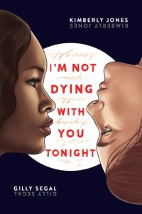 cover of the book I'm not dying with you tonight