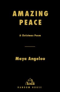 cover of the book Amazing peace: a christmas poem