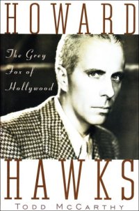 cover of the book Howard Hawks: the Grey Fox Of Hollywood