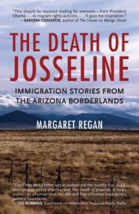 cover of the book The death of Josseline: immigration stories from the Arizona-Mexico borderlands