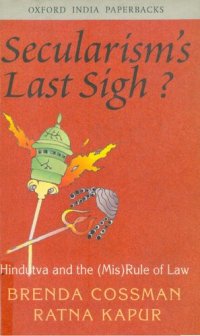 cover of the book Secularism's Last Sigh?: Hindutva and the (MIS) Rule of Law