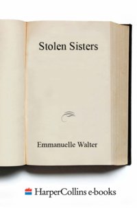 cover of the book Stolen Sisters: the Story Of Two Missing Girls, Their Families And How Canada Has Failed Indigenous Women