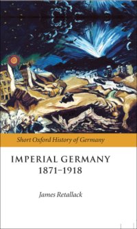 cover of the book Imperial Germany, 1871-1918