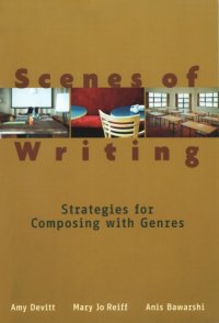 cover of the book Scenes of writing: strategies for composing with genres