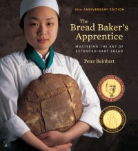 cover of the book The bread baker's apprentice: mastering the art of extraordinary bread