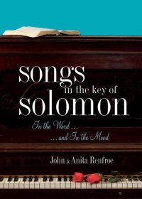 cover of the book Songs in the key of Solomon: in the Word-- and in the mood