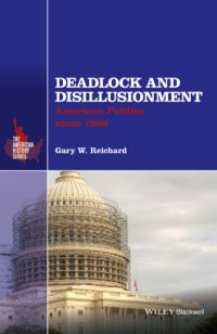 cover of the book Deadlock and disillusionment: American politics since 1968