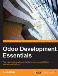 cover of the book Odoo development essentials: fast track your development skills to build powerful Odoo business applications