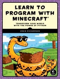 cover of the book Learn to program with Minecraft: transform your world with the power of python