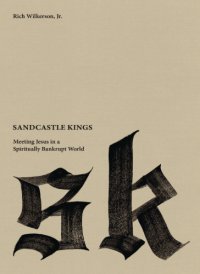 cover of the book Sandcastle kings: meeting Jesus in a spiritually bankrupt world