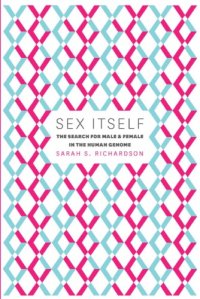 cover of the book Sex itself: the search for male and female in the human genome