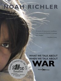 cover of the book What We Talk About When We Talk About War