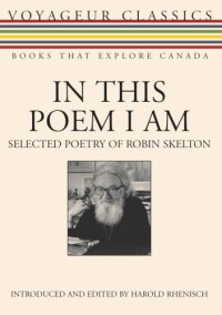 cover of the book In this poem I am: selected poetry of Robin Skelton