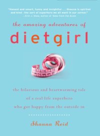 cover of the book The Amazing Adventures of Dietgirl