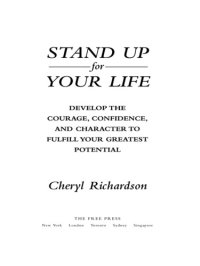 cover of the book Stand Up For Your Life: a Practical Step-by-Step Plan to Build Inner Confidence and Personal Power