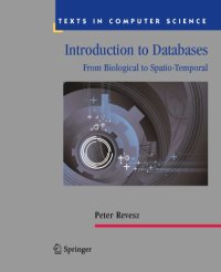 cover of the book Introduction to Databases: From Biological to Spatio-Temporal