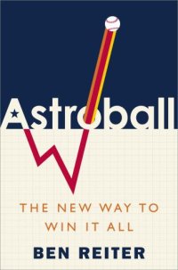 cover of the book Astroball: The New Way to Win It All