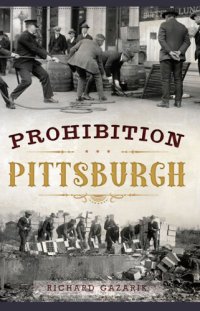 cover of the book Prohibition Pittsburgh